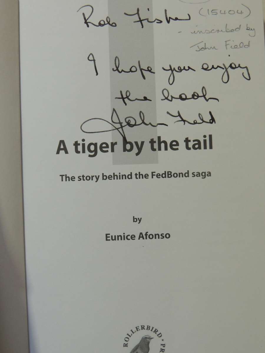A Tiger By The Tail: The Story Behind The Fedbond Saga- Eunice Afonso