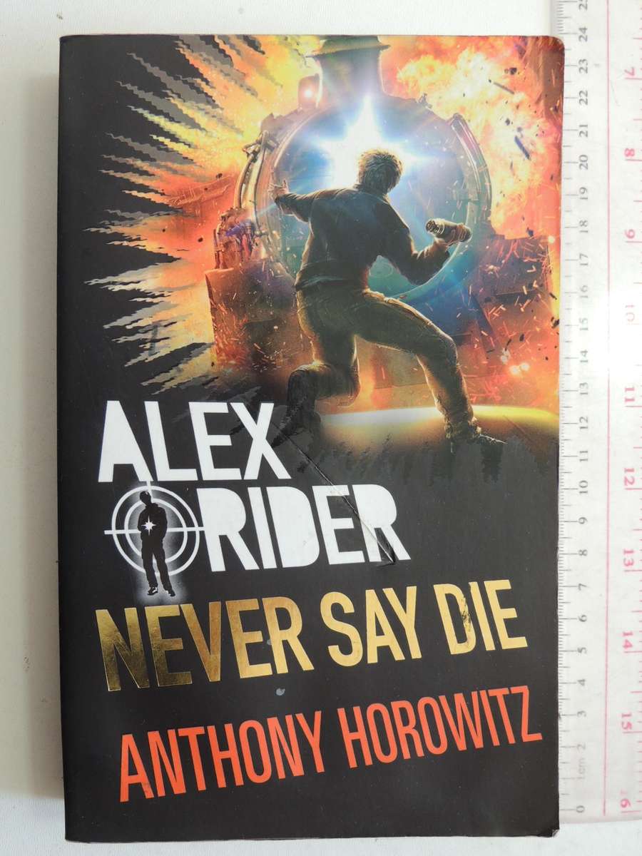 Never Say Die - Anthony Horowitz