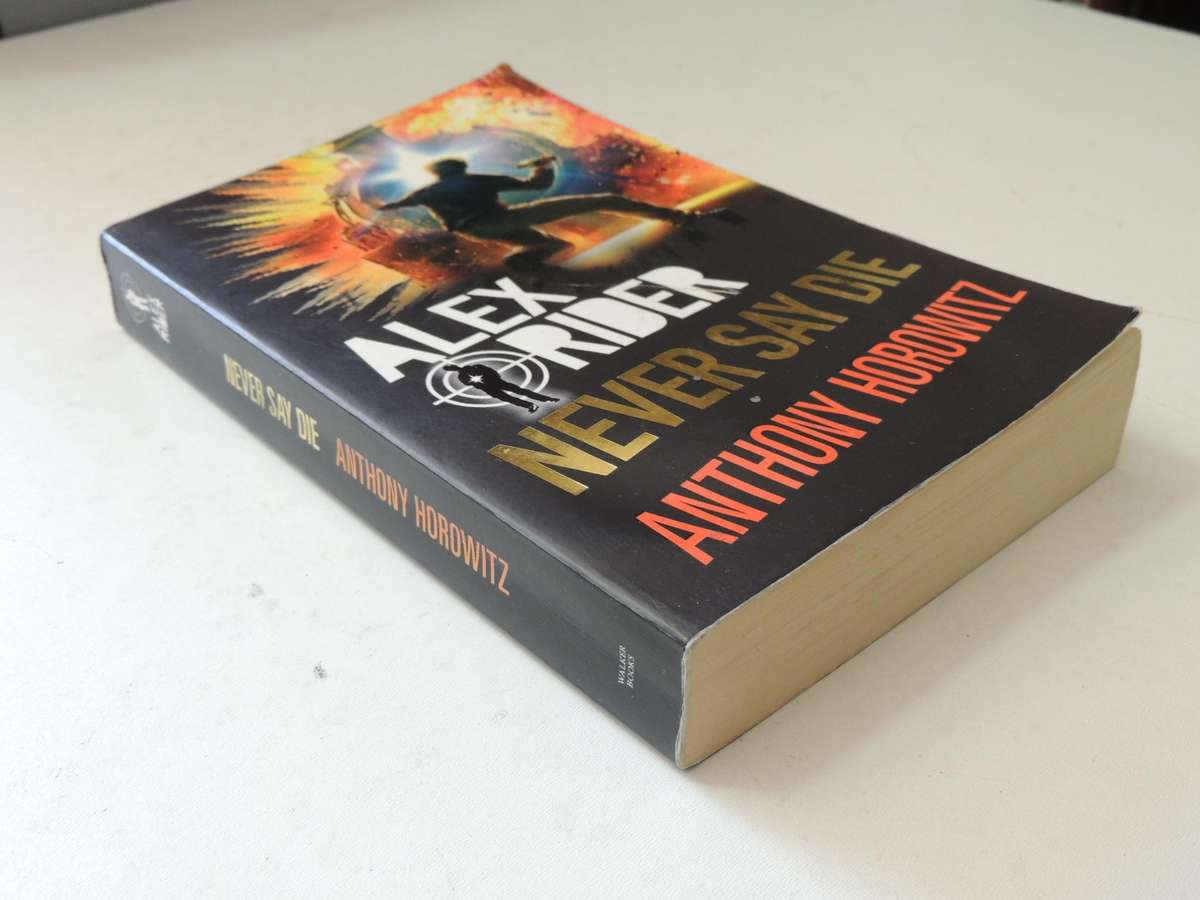 Never Say Die - Anthony Horowitz