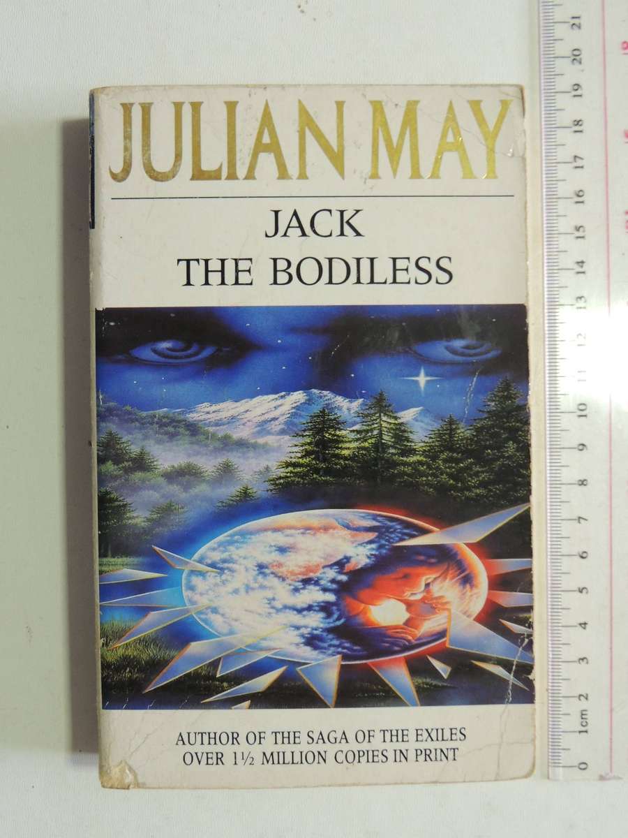 Galactic Milieu Trilogy Book 1: Jack The Bodiless- Julian May