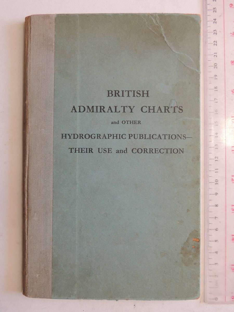 British Admirality Charts And Other Hydrographic Publications - Their Use And Corrections