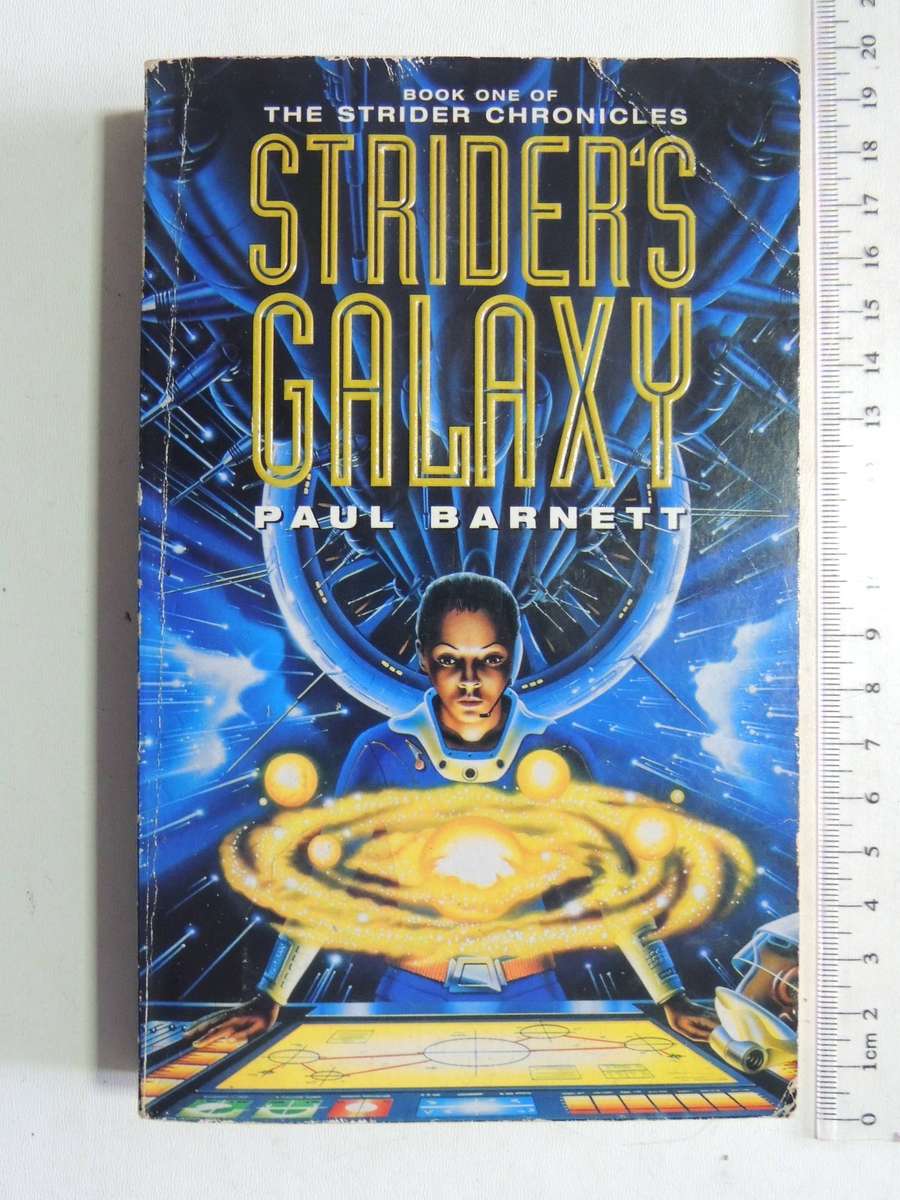 The Strider Chronicles Book 1: Strider's Galaxy- Paul Barnet