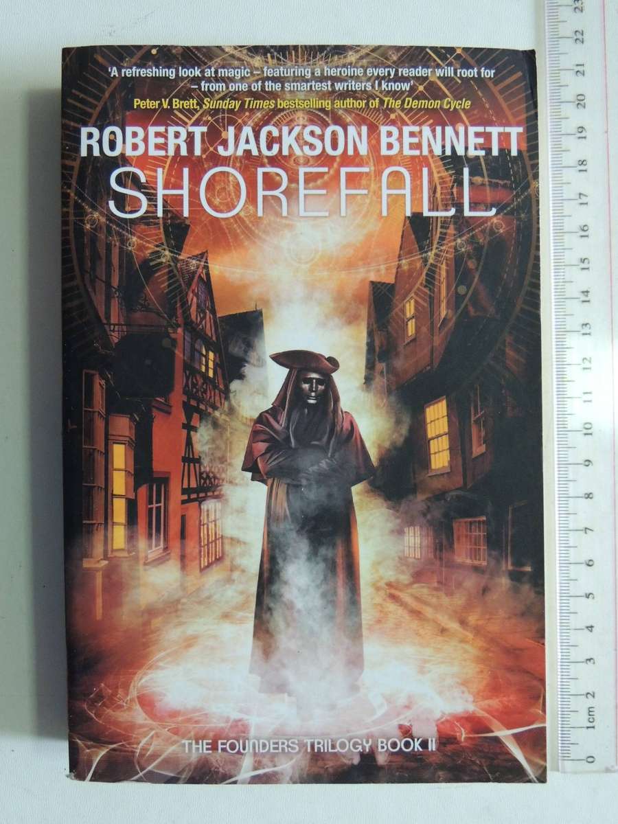 The Founders Trilogy Book 2: Shorefall - Robert Jackson Bennett