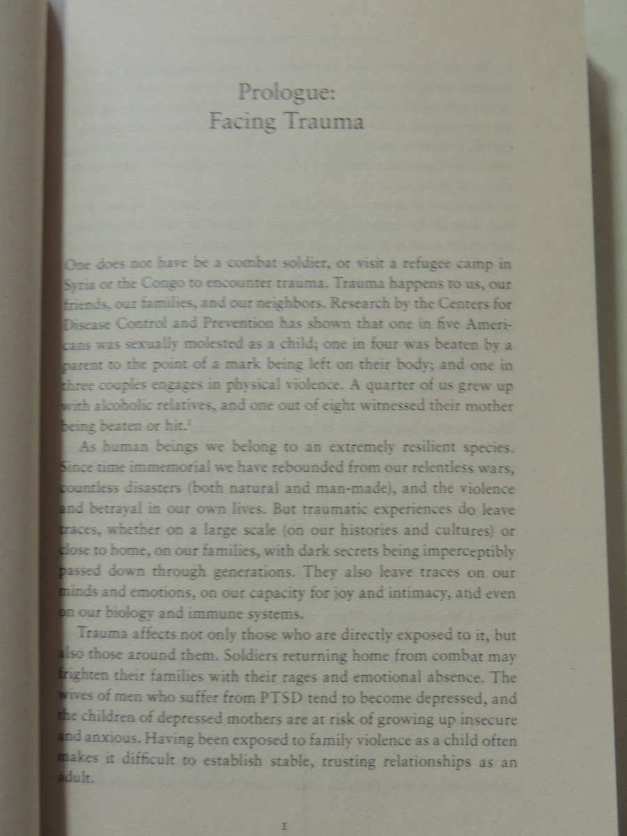 The Body Keeps the Score, Mind, Brain & Body in the Transformation of Trauma - Bessel van der Kolk