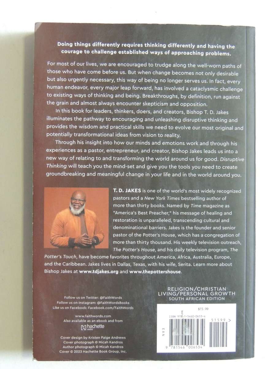 Disruptive Thinking: A Daring Strategy To Change How We Live, Lead, And Love-  T.D. Jakes