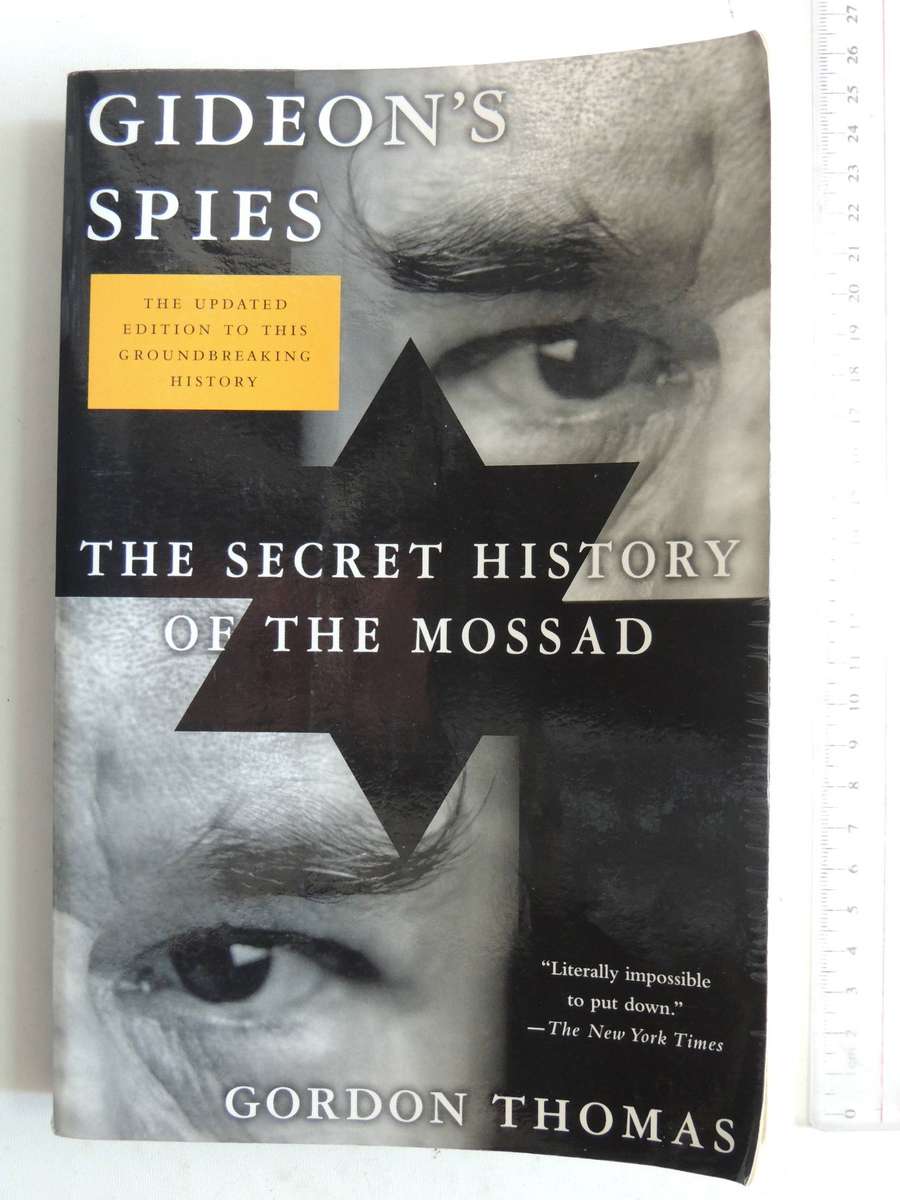 Gideon's Spies - The Secret History of the Mossad - Gordon Thomas