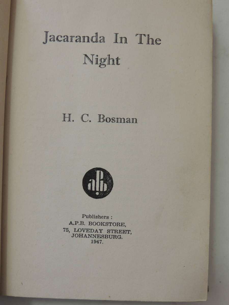 Jacaranda In The Night   - H.C. Bosman   1st Edition 1947