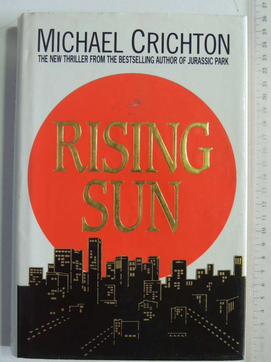 Rising Sun  - Michael Crichton   (1st UK Edition 1992)