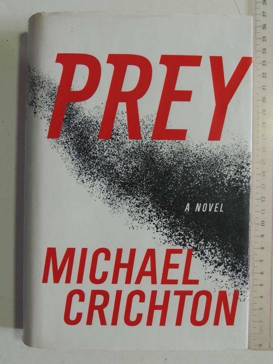 Prey -  Michael Crichton    (1st UK Edition 2002)