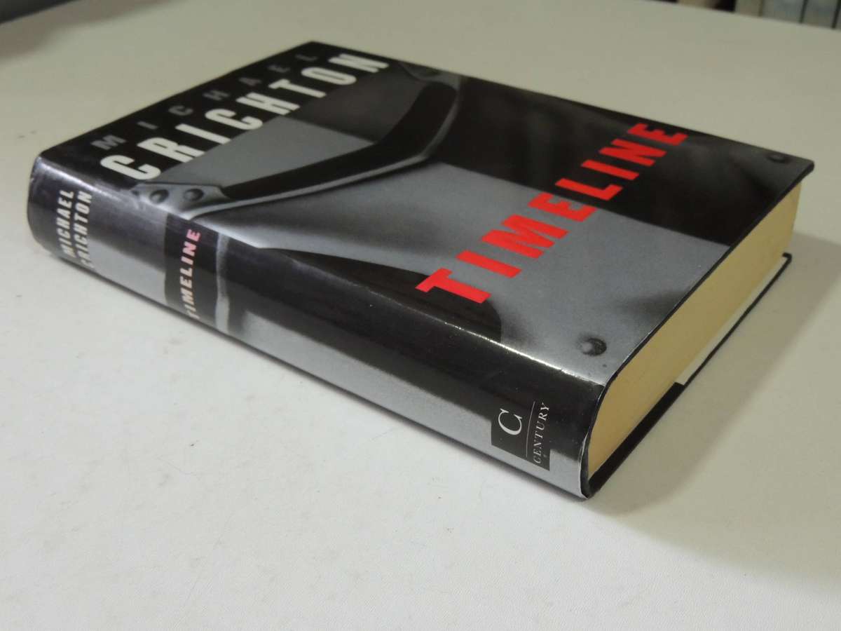 Timeline - Michael Crichton    (1st UK Edition 1999)