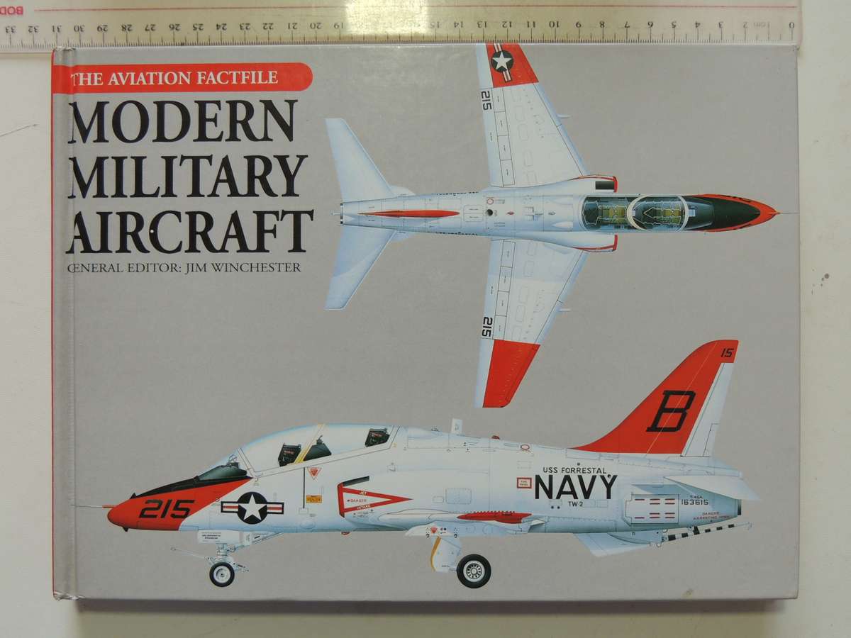 The Aviation Factfile - Modern Military Aircraft  ed Jim Winchester