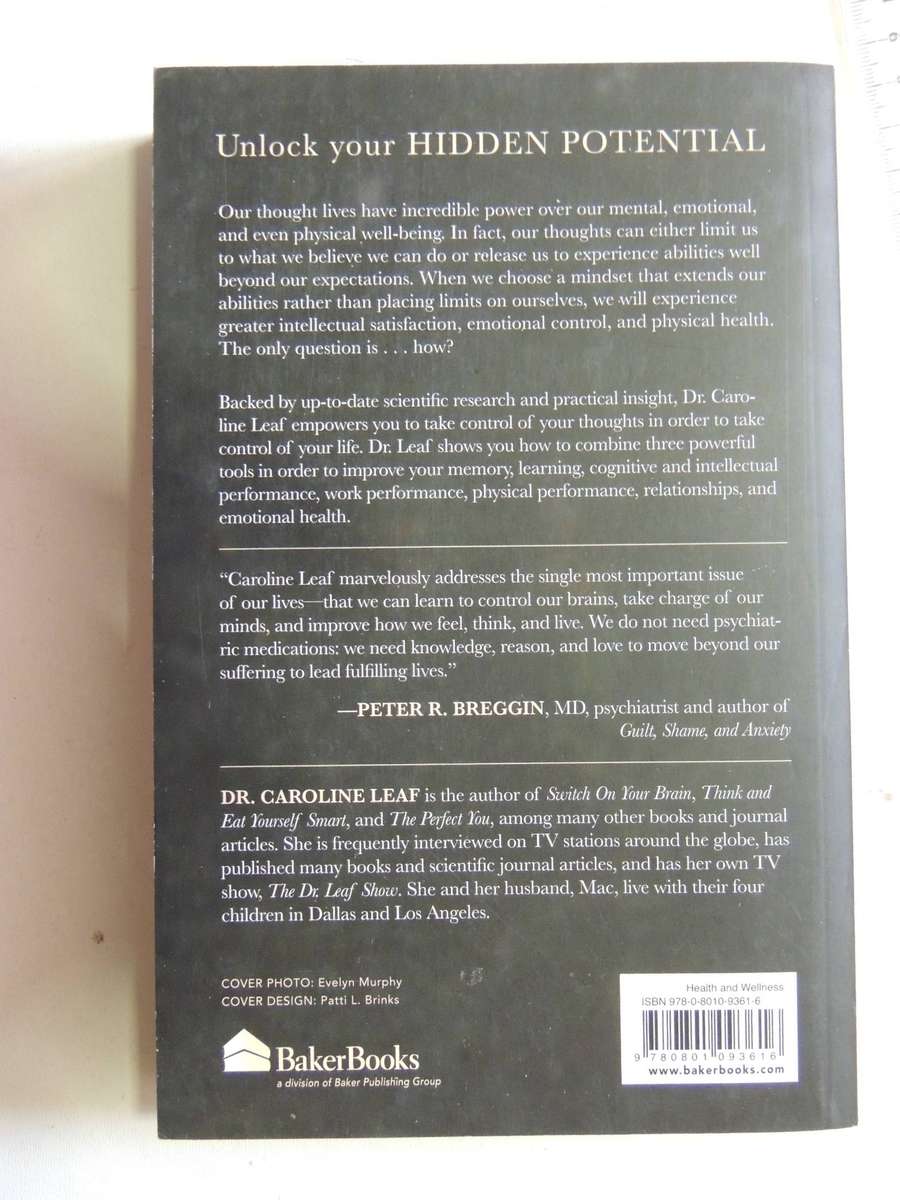 Think, Learn, Succeed: Understanding And Using Your Mind To Thrive At School, The Workplace, And Lif