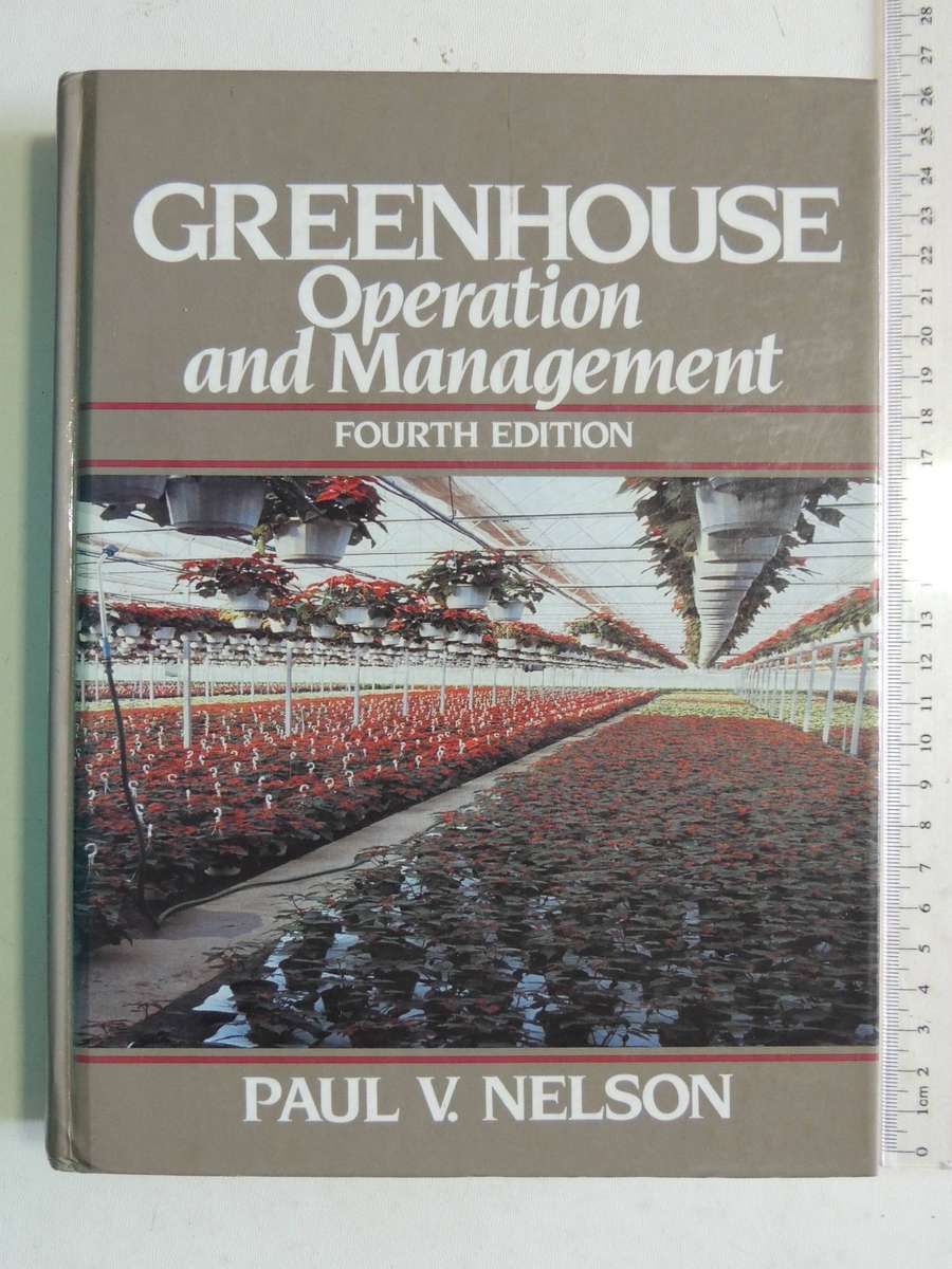 Greenhouse: Operation And Management (4th Edition) - Paul V. Nelson