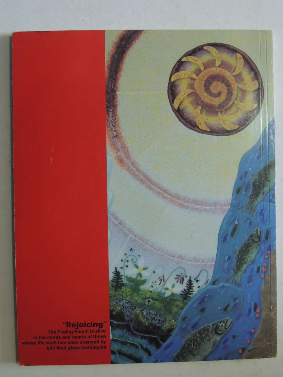 Kiln Firing Glass: Glass Fusing Book One - Boyce Lundstrom