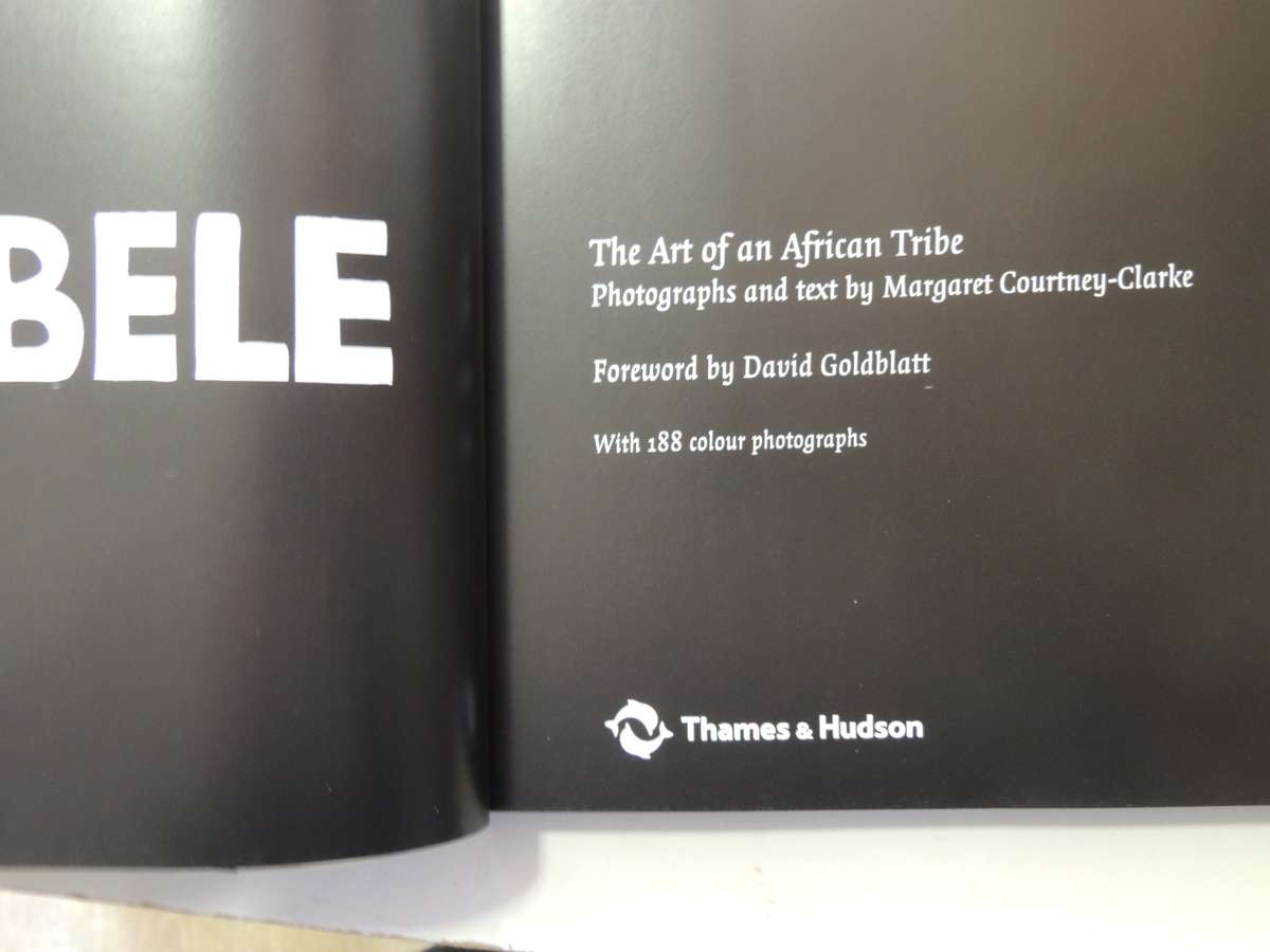 Ndebele: The Art Of An African Tribe - Margaret Courtney-Clarke