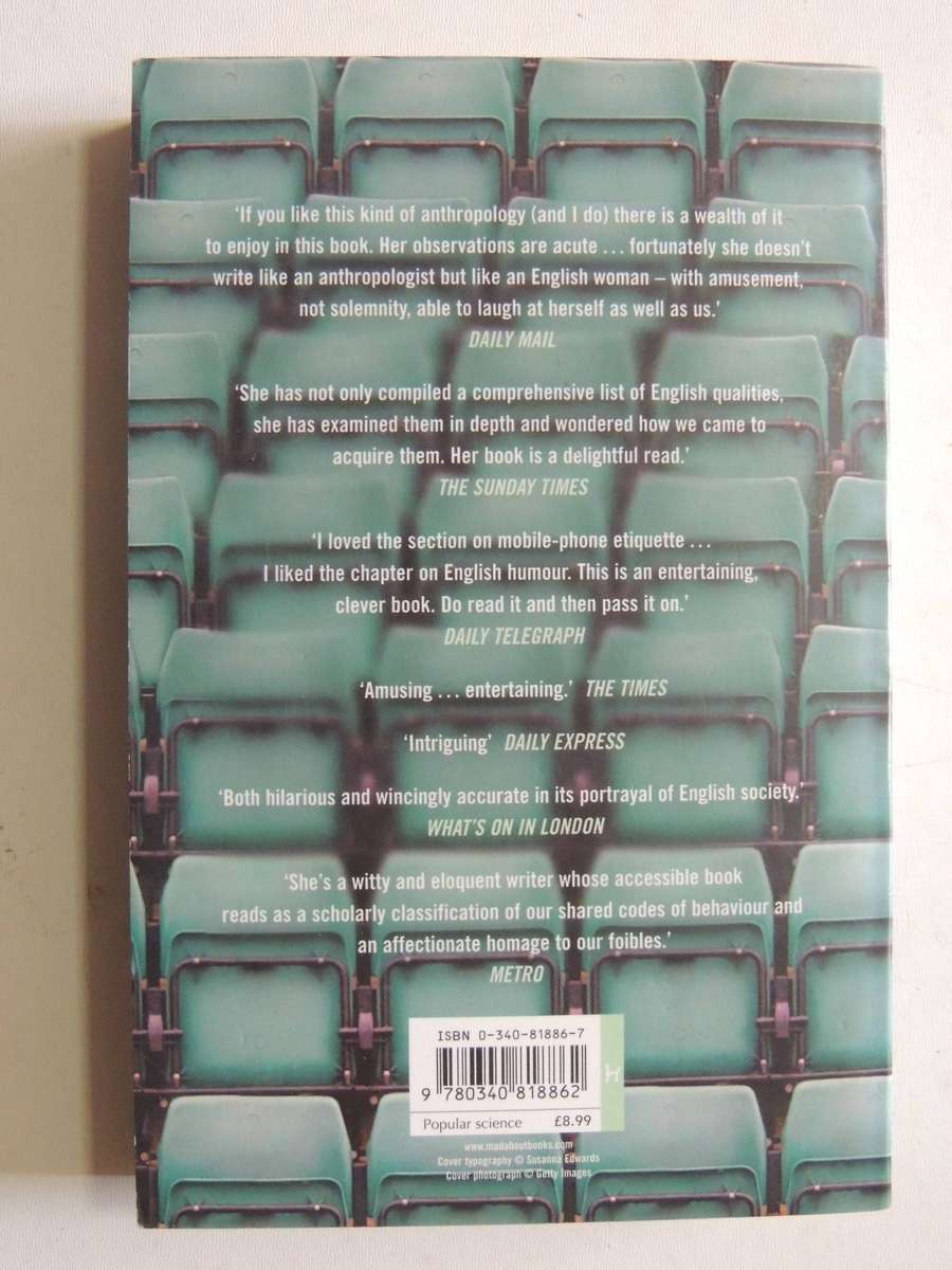 Watching The English: The Hidden Rules Of English Behaviour- Kate Fox