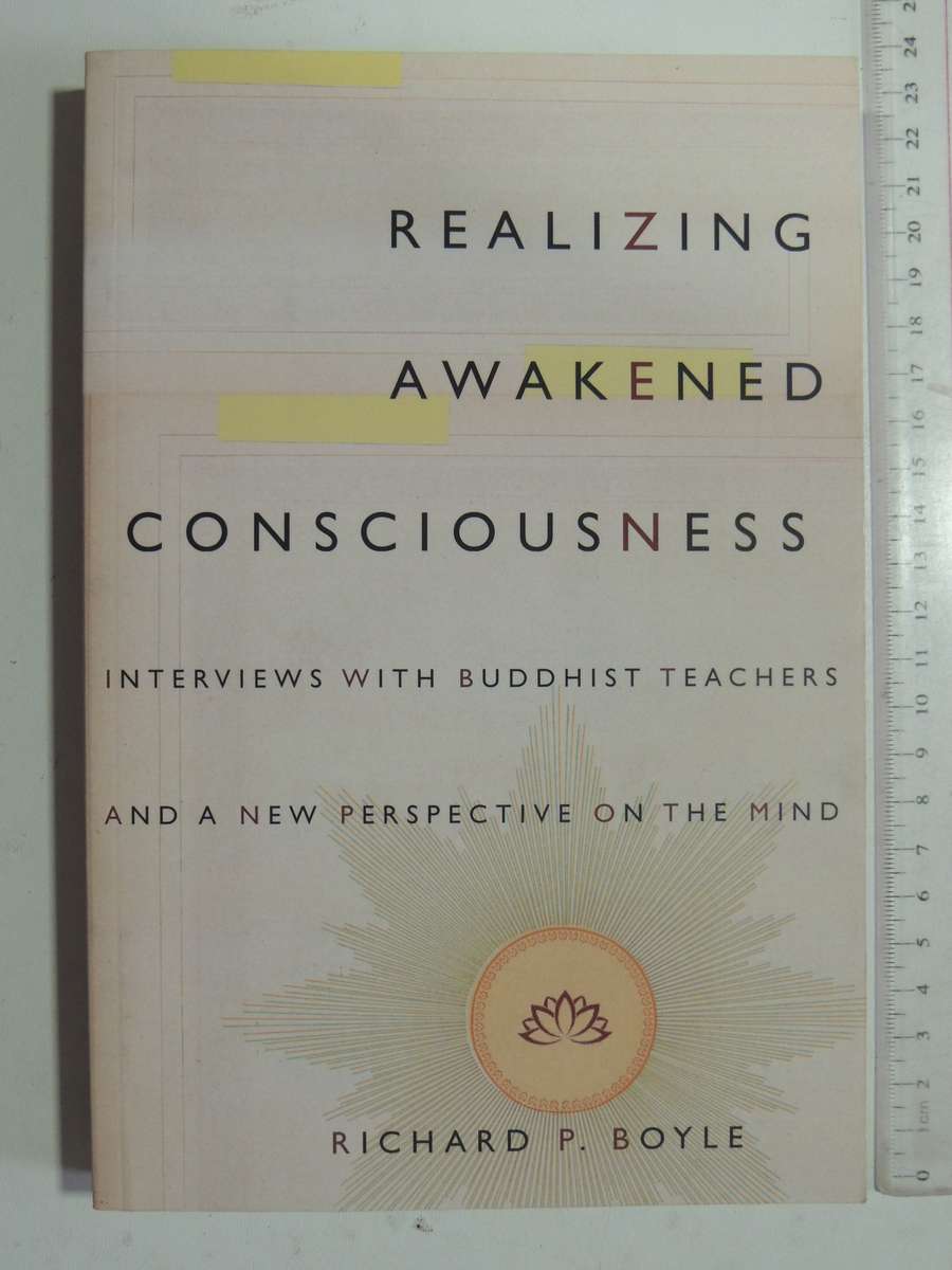 Realizing Awakened Consciousness: Interviews With Buddhist Teachers ...Mind - Rob Nairn
