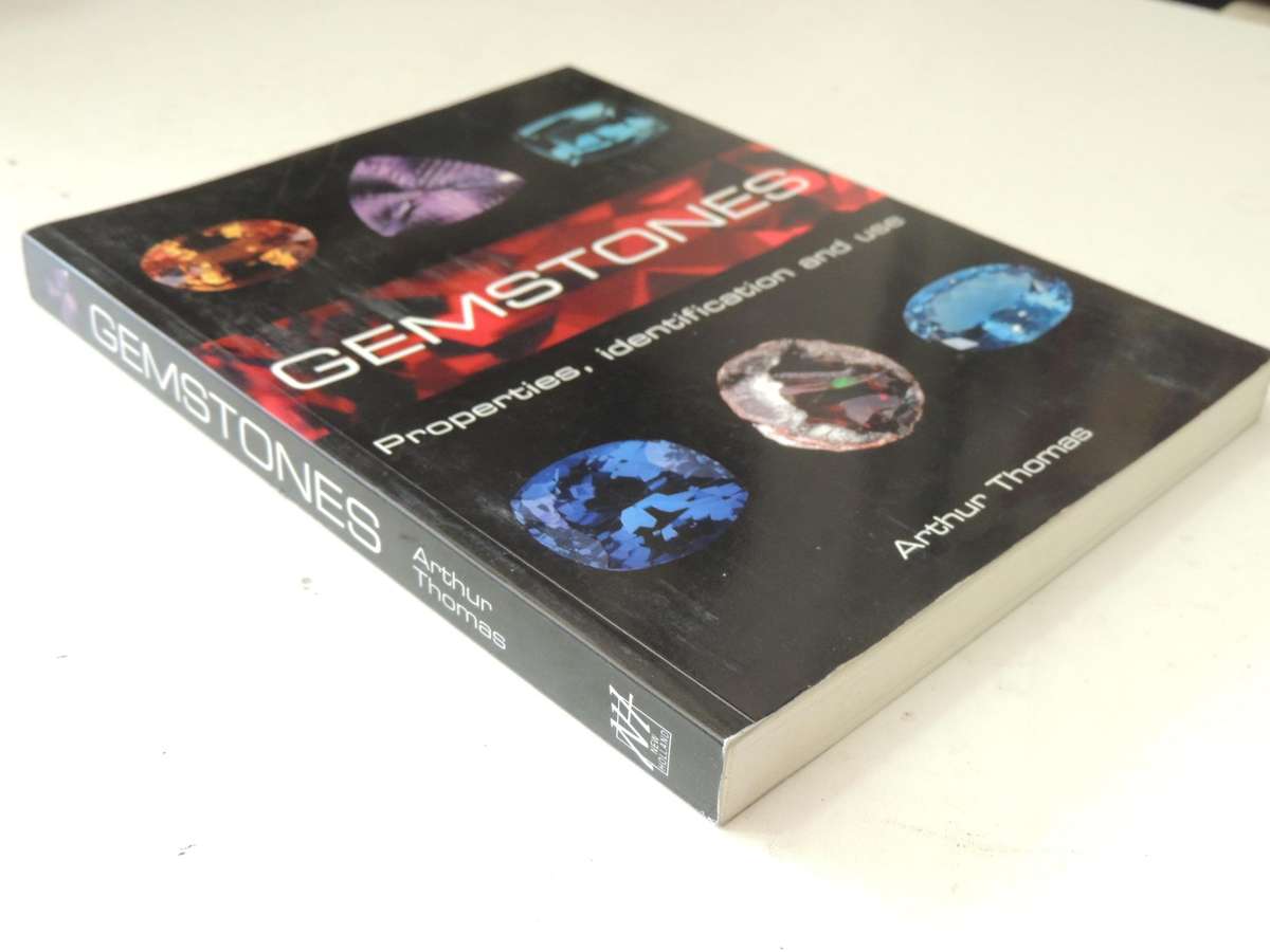 Gemstones: Properties, Identification And Use - Arthur Thomas