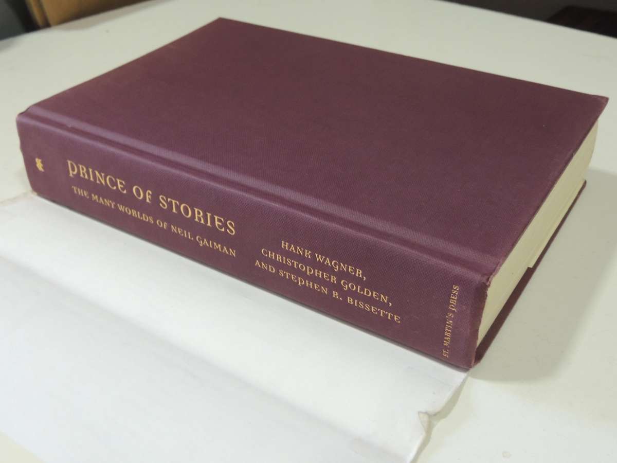 Prince of Stories: The Many Worlds of Neil Gaiman - Hank Wagner, C Golden, SR Bisette