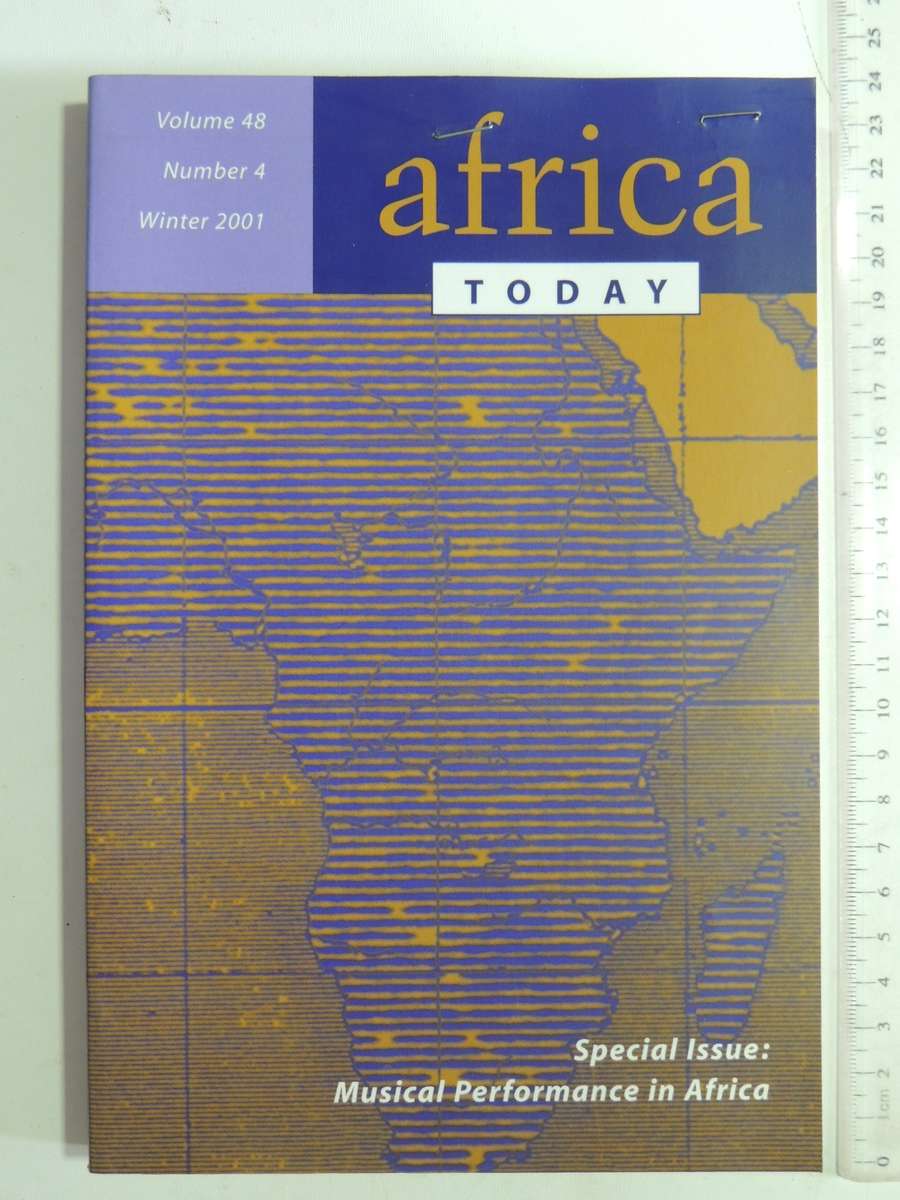 Africa Today: Special Issue-Musical Performance In Africa (Volume 48 No. 4 Winter 2001