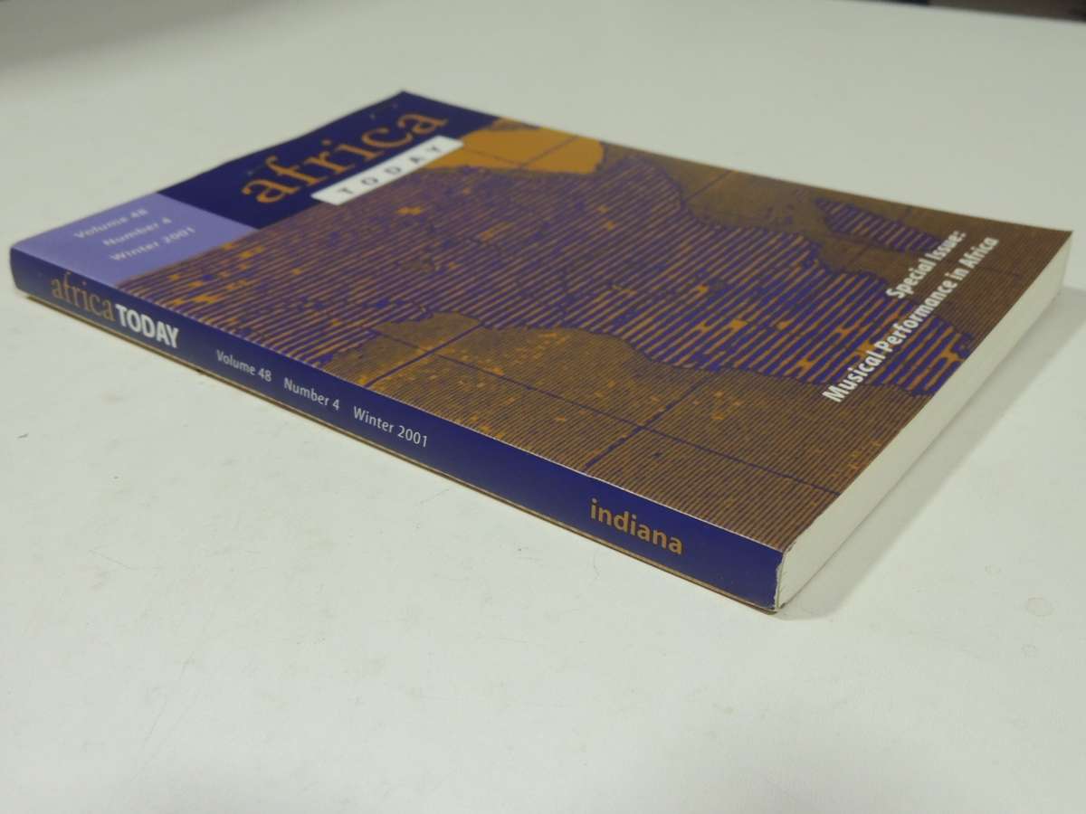 Africa Today: Special Issue-Musical Performance In Africa (Volume 48 No. 4 Winter 2001