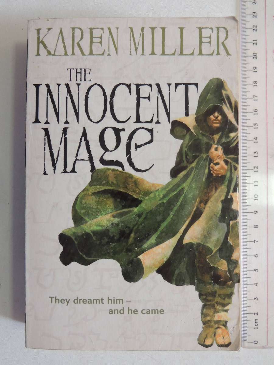 Kingmaker, Kingbreaker Book 1: The Innocent Mage - Karen Miller