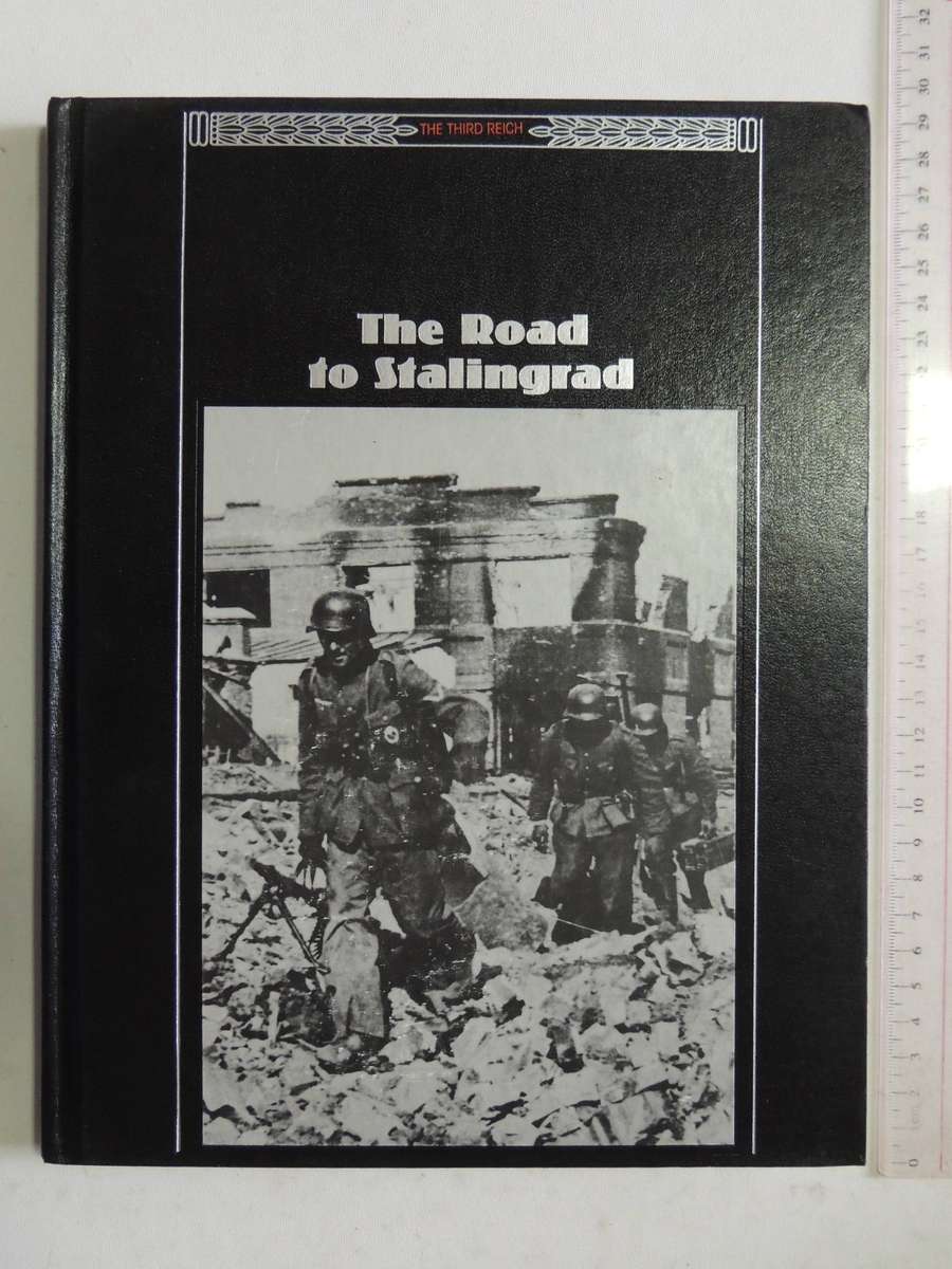 Time-Life The Third Reich: The Road to Stalingrad     Book 14