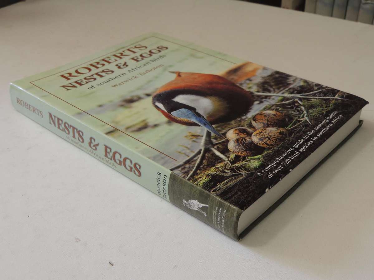 Roberts Nests & Eggs of Southern African Birds - Warwick Tarboton