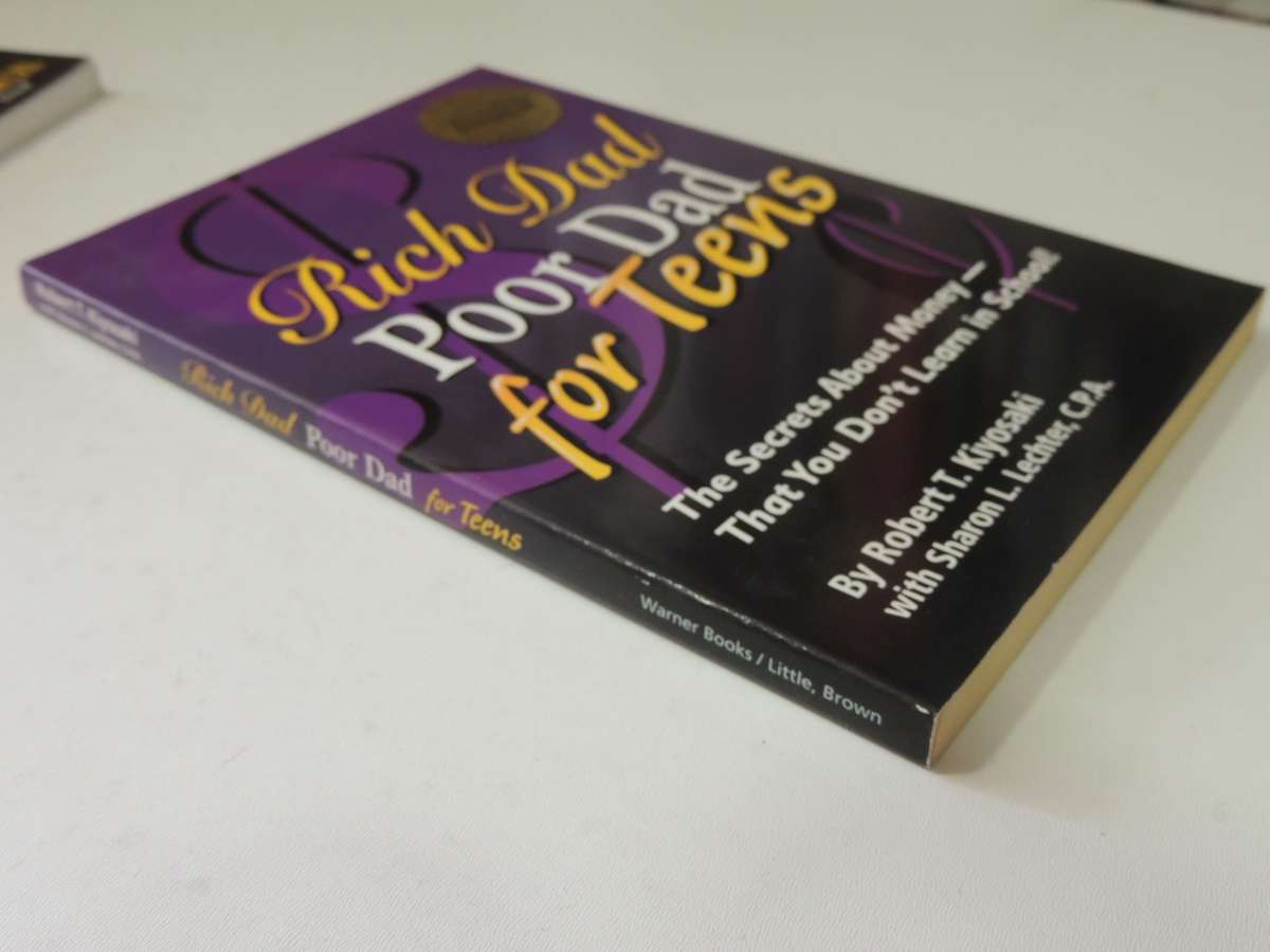 Rich Dad Poor Dad For Teens: The Secrets About Money,That You Don't Learn In SchoolRobert  Kiyosaki