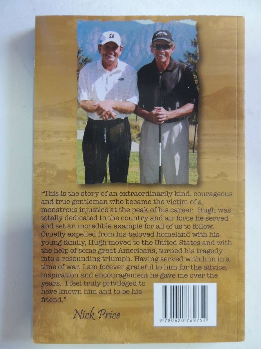 Pilot, Prisoner, Patriot - One Man's Triumph Over Torture And Tragedy  Air Vice Marshal Hugh Slatter