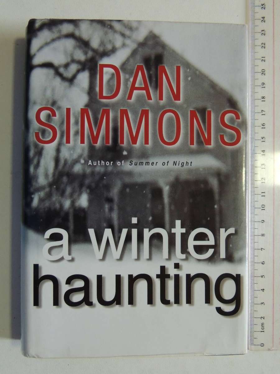 A Winter Haunting (1st Edition 2002) - Dan Simmons