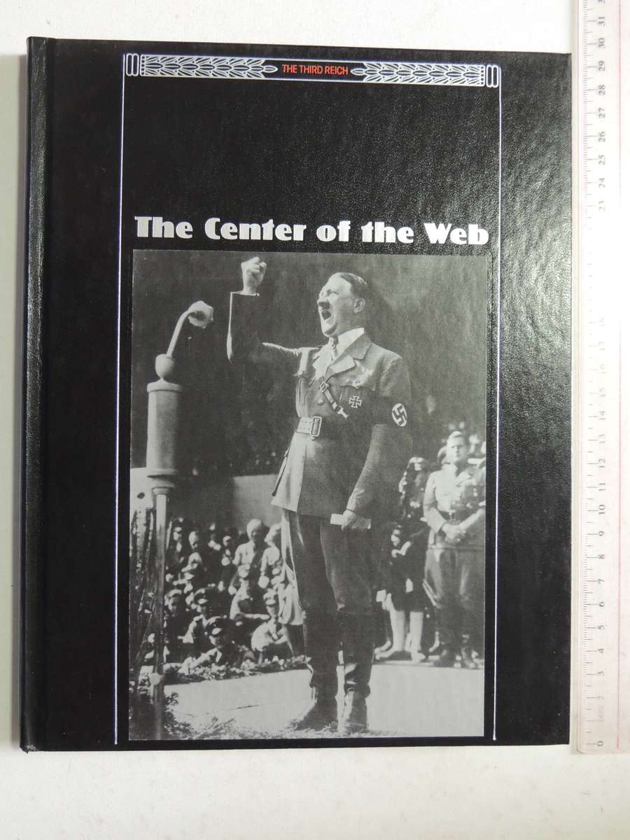 Time-Life The Third Reich: The Center of the Web     Book 10