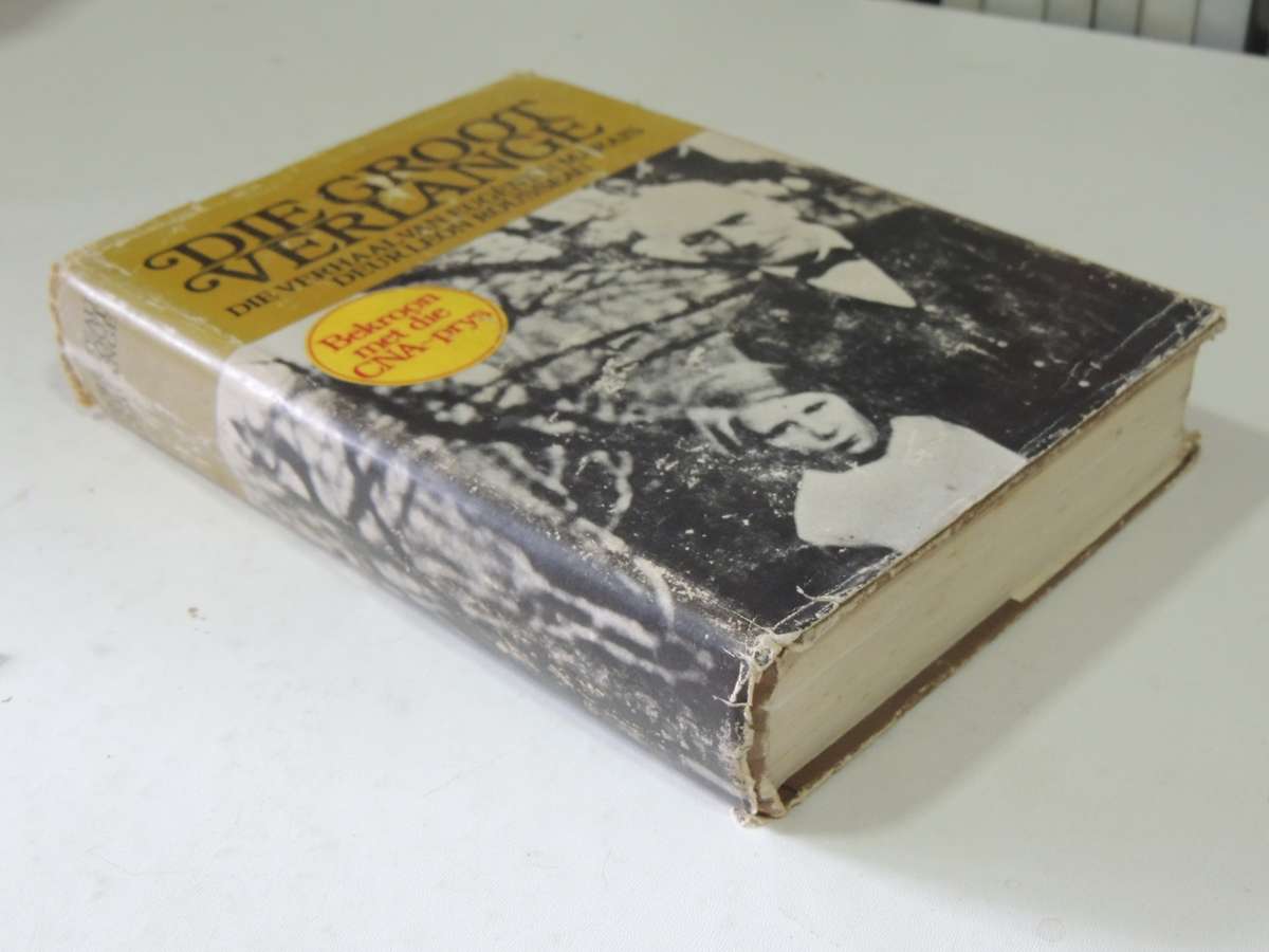 Die Groot Verlange: Die Verhaal Van Eugene N. Marais - Leon Rousseau     IN AFRIKAANS