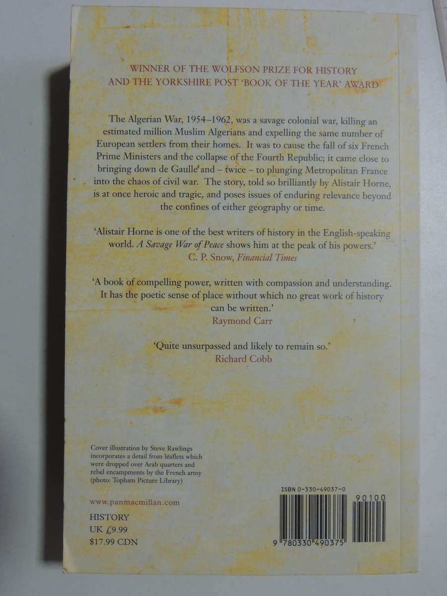 A Savage war Of Peace: Algeria 1954-1962- Alistair Horne