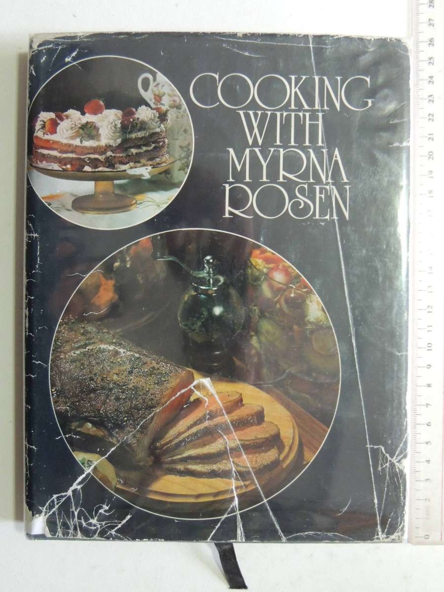 Cooking With Myrna Rosen - Myrna Rosen   1st Edition 1978