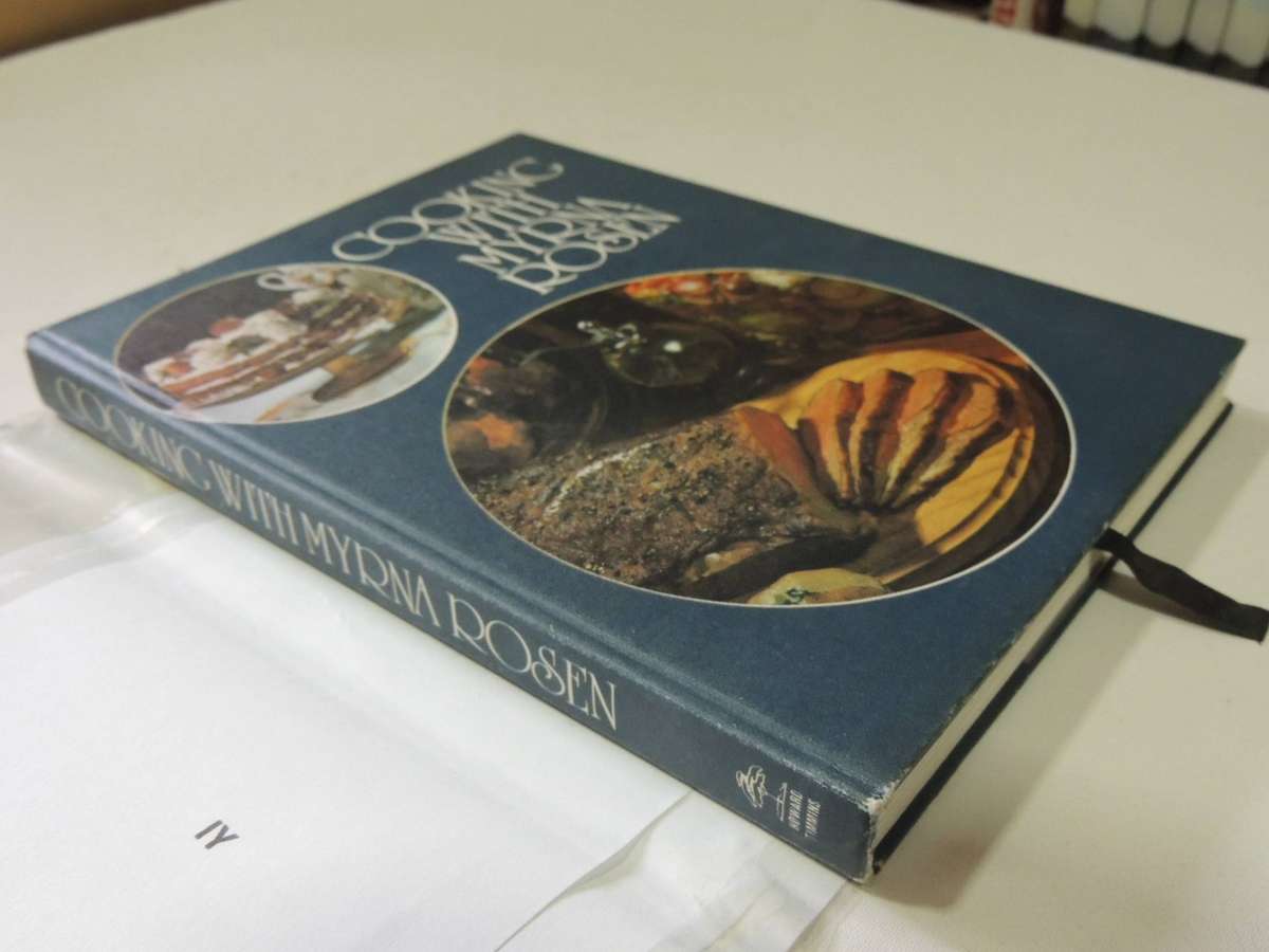 Cooking With Myrna Rosen - Myrna Rosen   1st Edition 1978