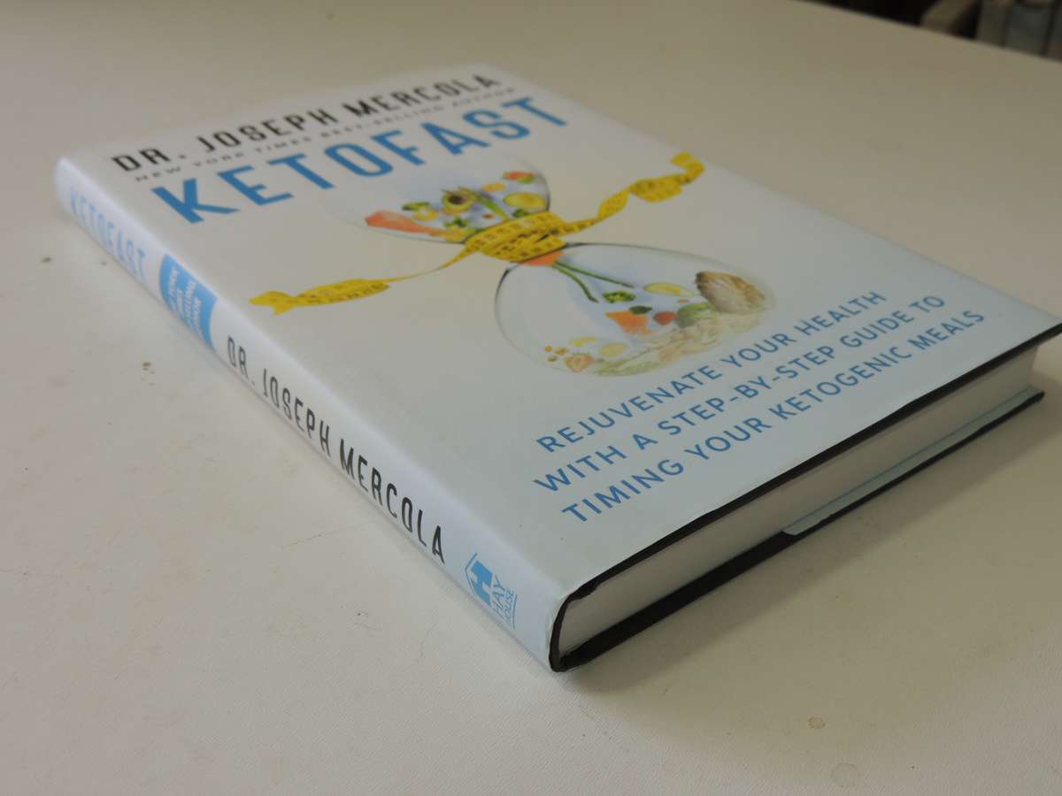 Ketofast, Rejuvenate Your Health with a Step ... Guide to Timing your Ketogenic - Dr Joseph Mercola