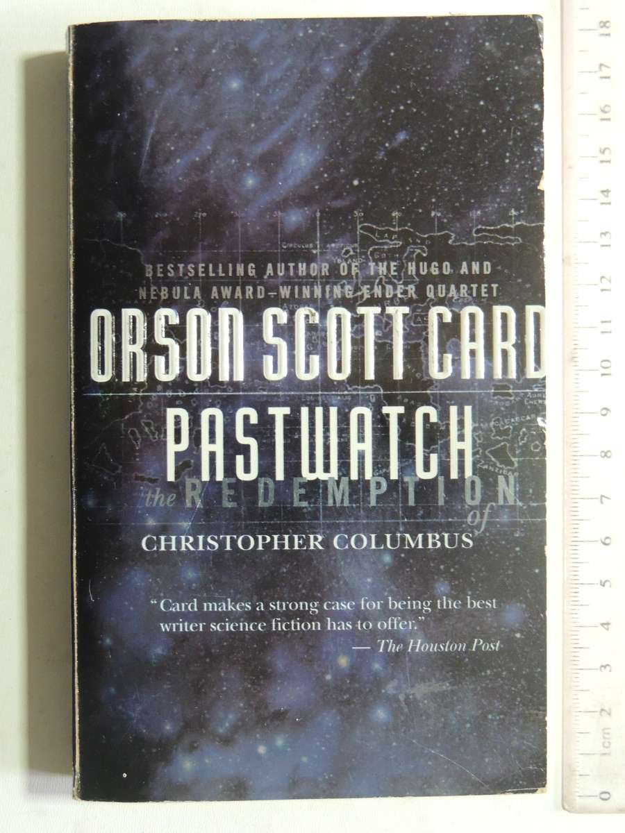 Pastwatch, The Redemption of Christopher Columbus- Orson Scott Card