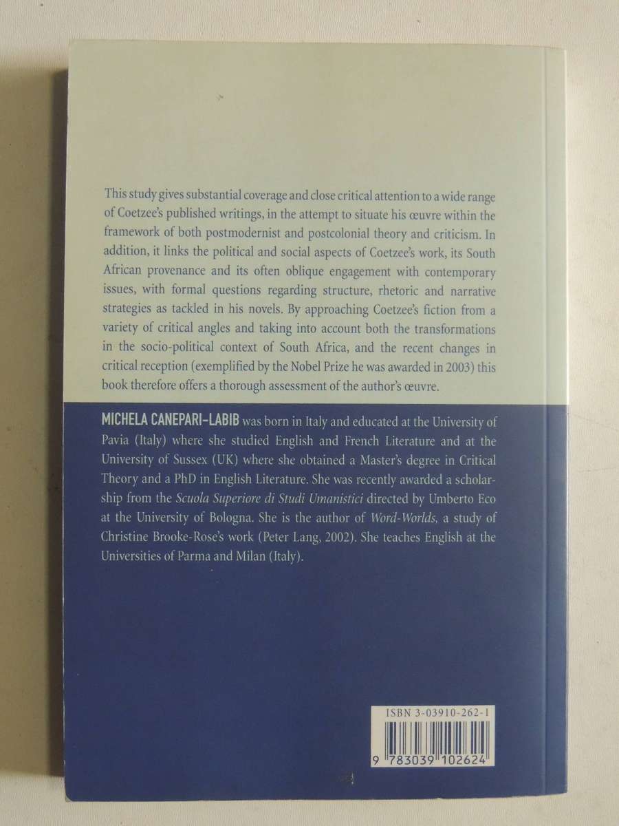 Old Myths, Modern Empires: Power, Language & Identity In JM Coetzee's Work    Michela Canepari-Labib