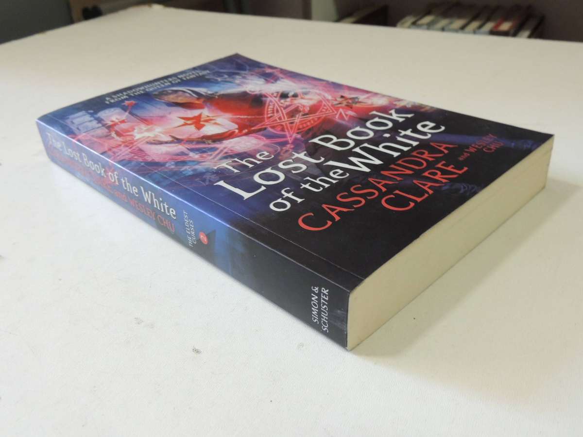 The Lost book of the White - Cassandra Clare, Wesley Chu
