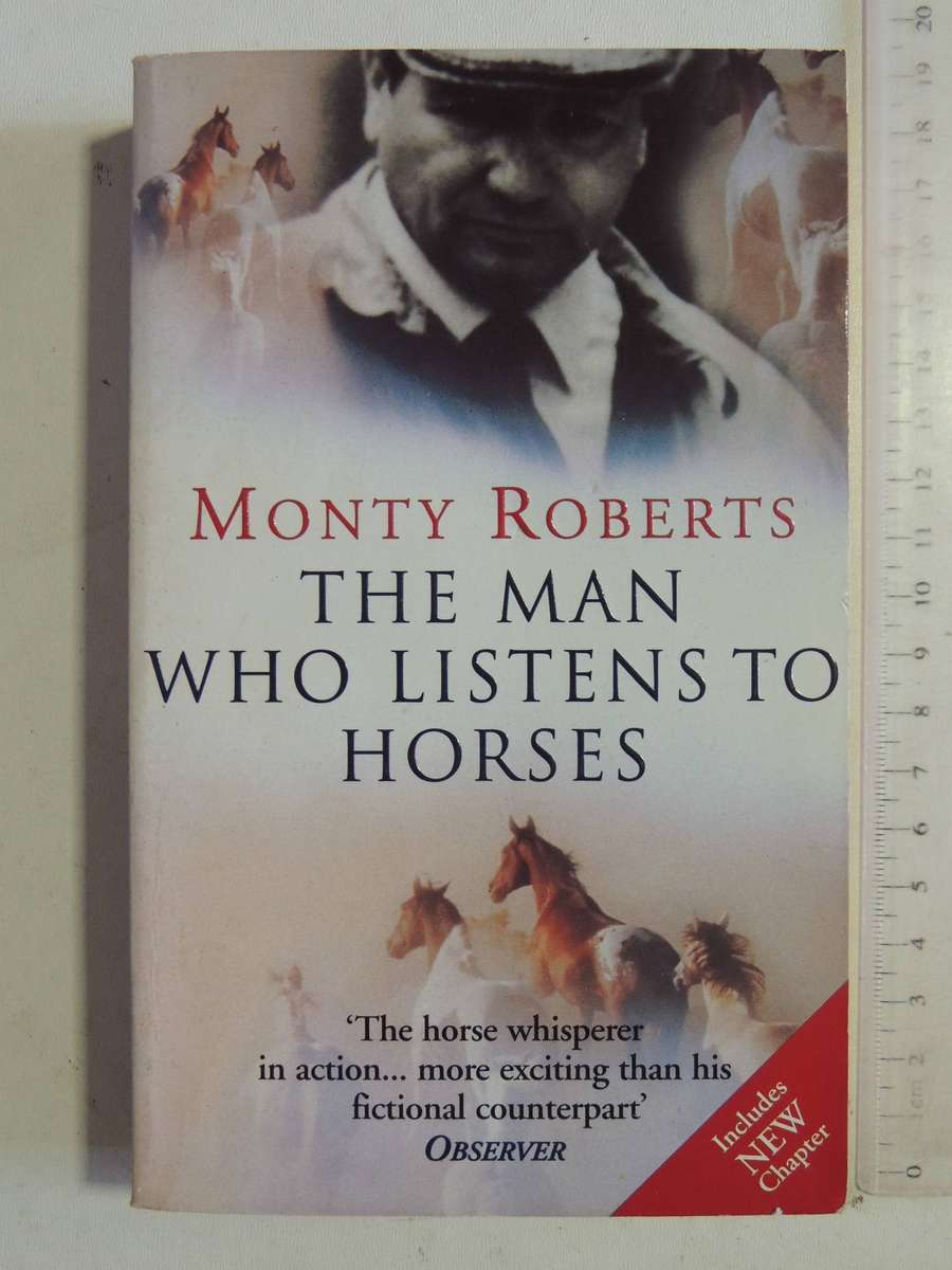 The Man Who Listens to Horses - Monty Roberts