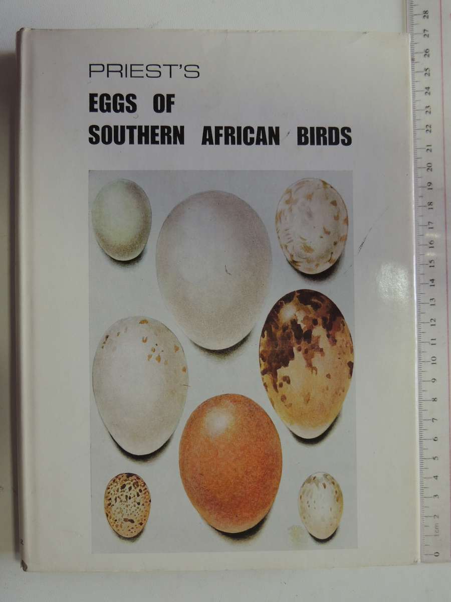 Priest's Eggs of the Southern African Birds - Revised by JM Winterbottom 1971