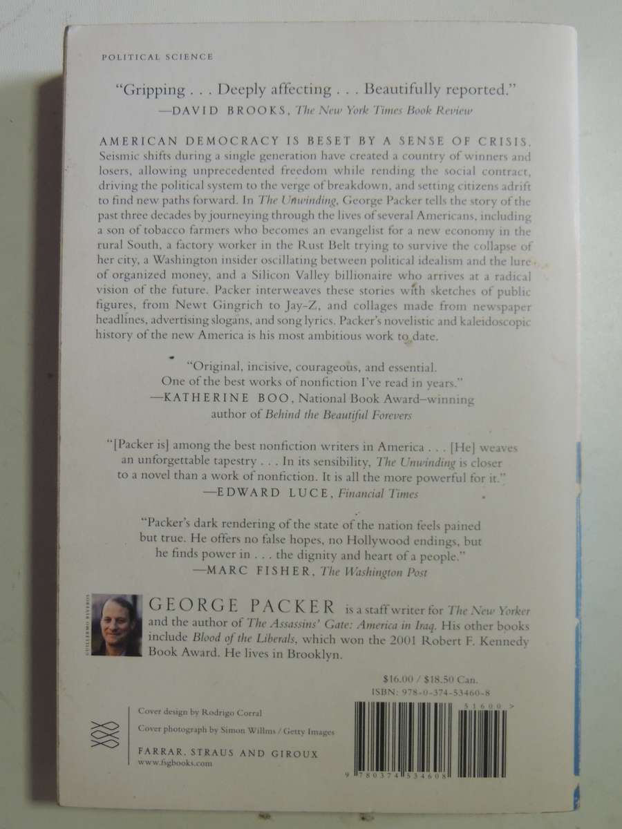 The Unwinding: An Inner History Of The New America - George Packer