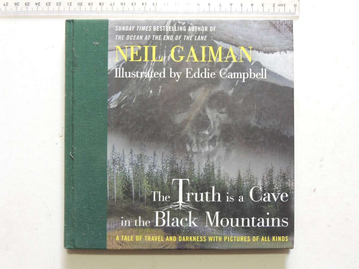 The Truth Is A Cave In The Black Mountain (1st Edition) - Neil Gaiman