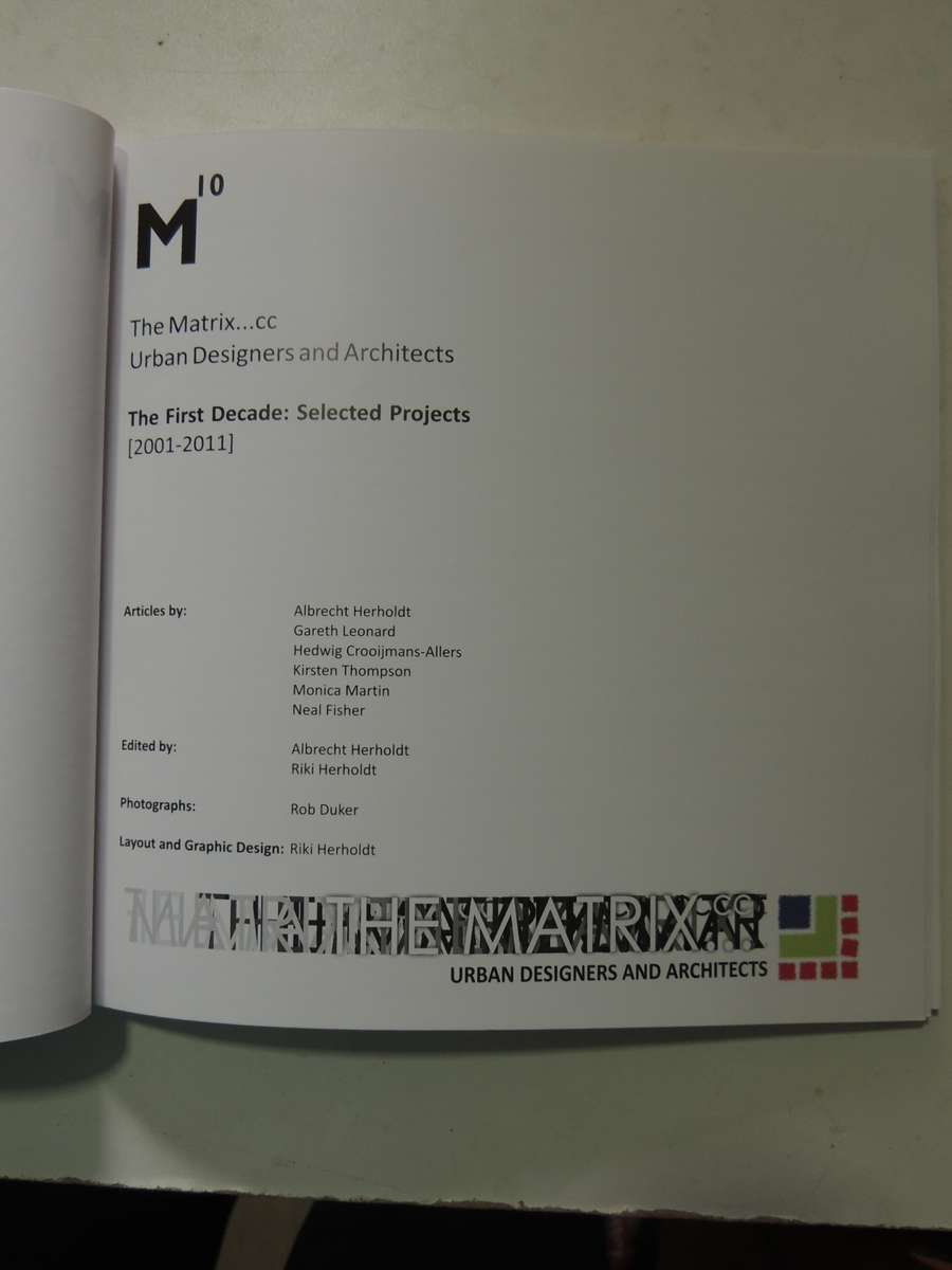 M10 - The First Decade: Selected Projects [2001-2011]The Matrixcc Urban Designers And Architects