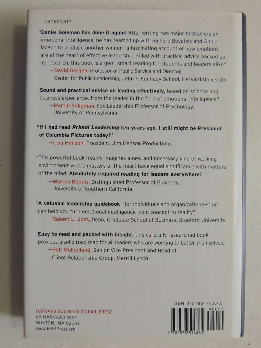 Primal Leadership: Realizing The Power Of Emotional Intelligence Daniel Goleman, Richard Boyatzis &