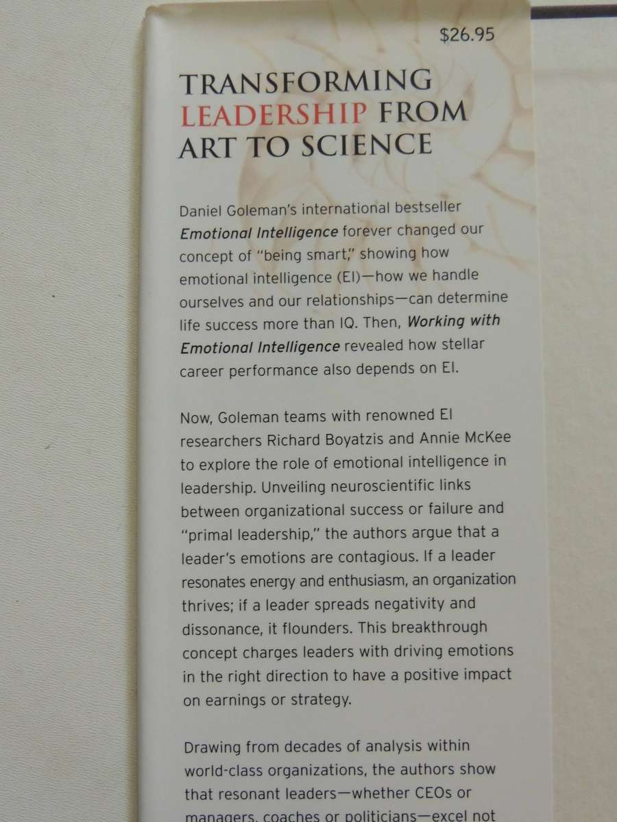 Primal Leadership: Realizing The Power Of Emotional Intelligence Daniel Goleman, Richard Boyatzis &