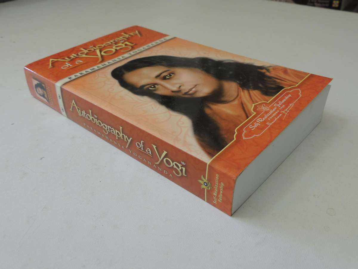Autobiography Of A Yogi - Paramahansa Yogananda