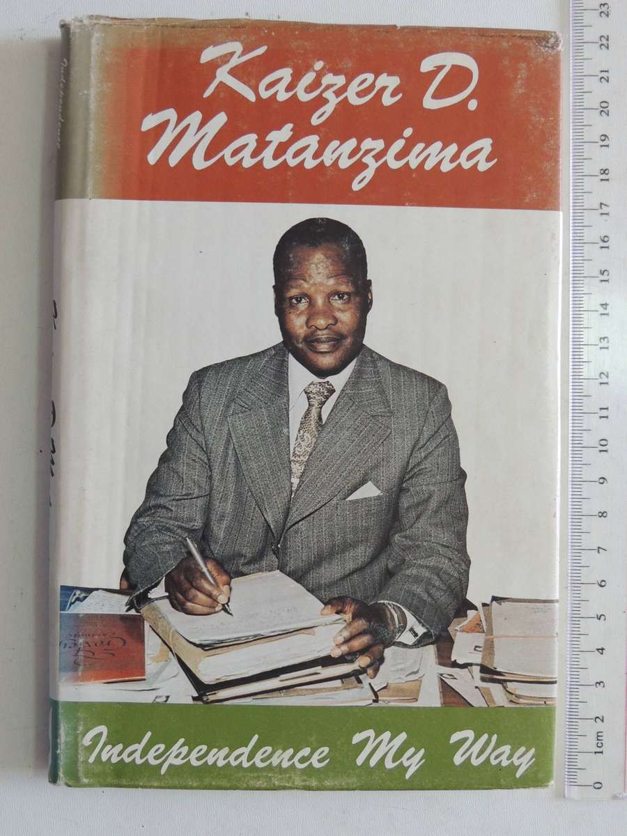 Independence My Way- Kaizer D. Matanzima