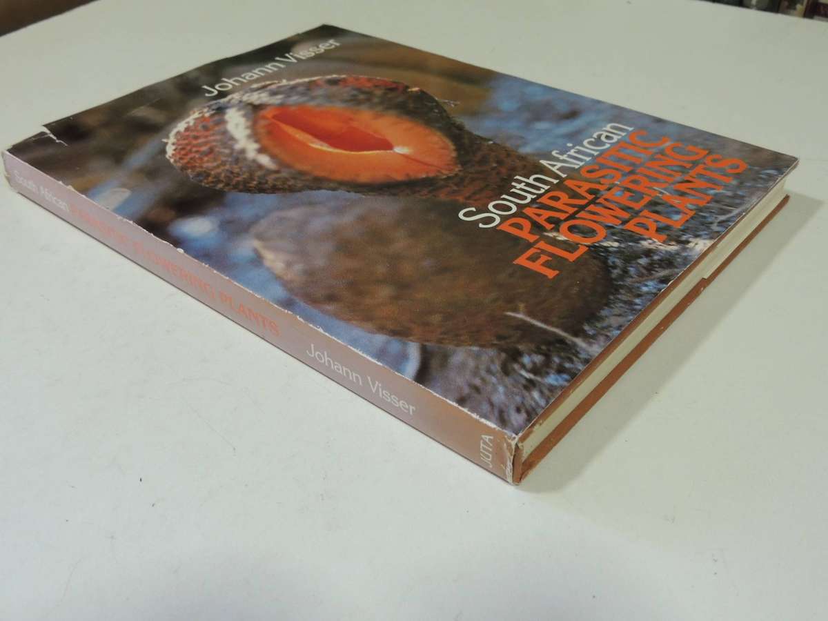South African Parasitic Flowering Plants - Johann Visser